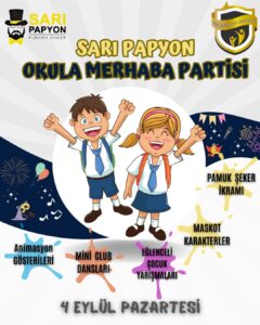 Sarı Papyon Okula Merhaba Partisi 2 WhatsApp Image 2023 08 10 at 17.06.39